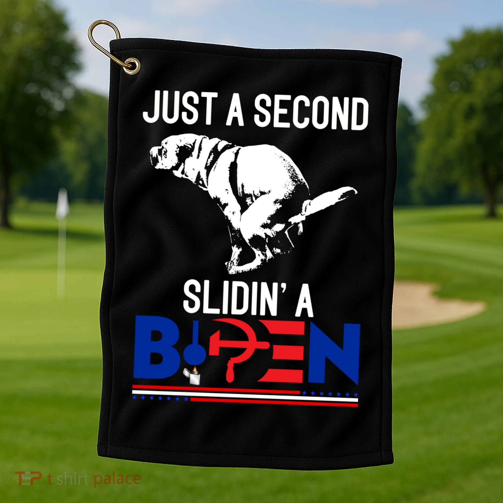 Just A Second Slidin' A Biden Golf Towel