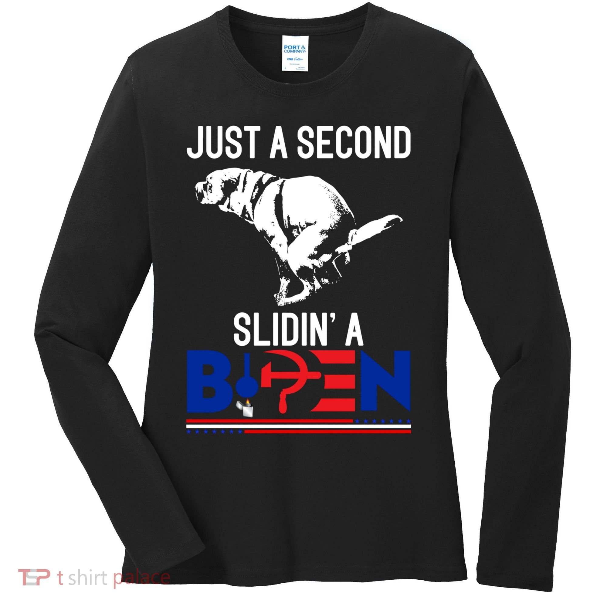 Just A Second Slidin' A Biden Women's Long Sleeve Shirt