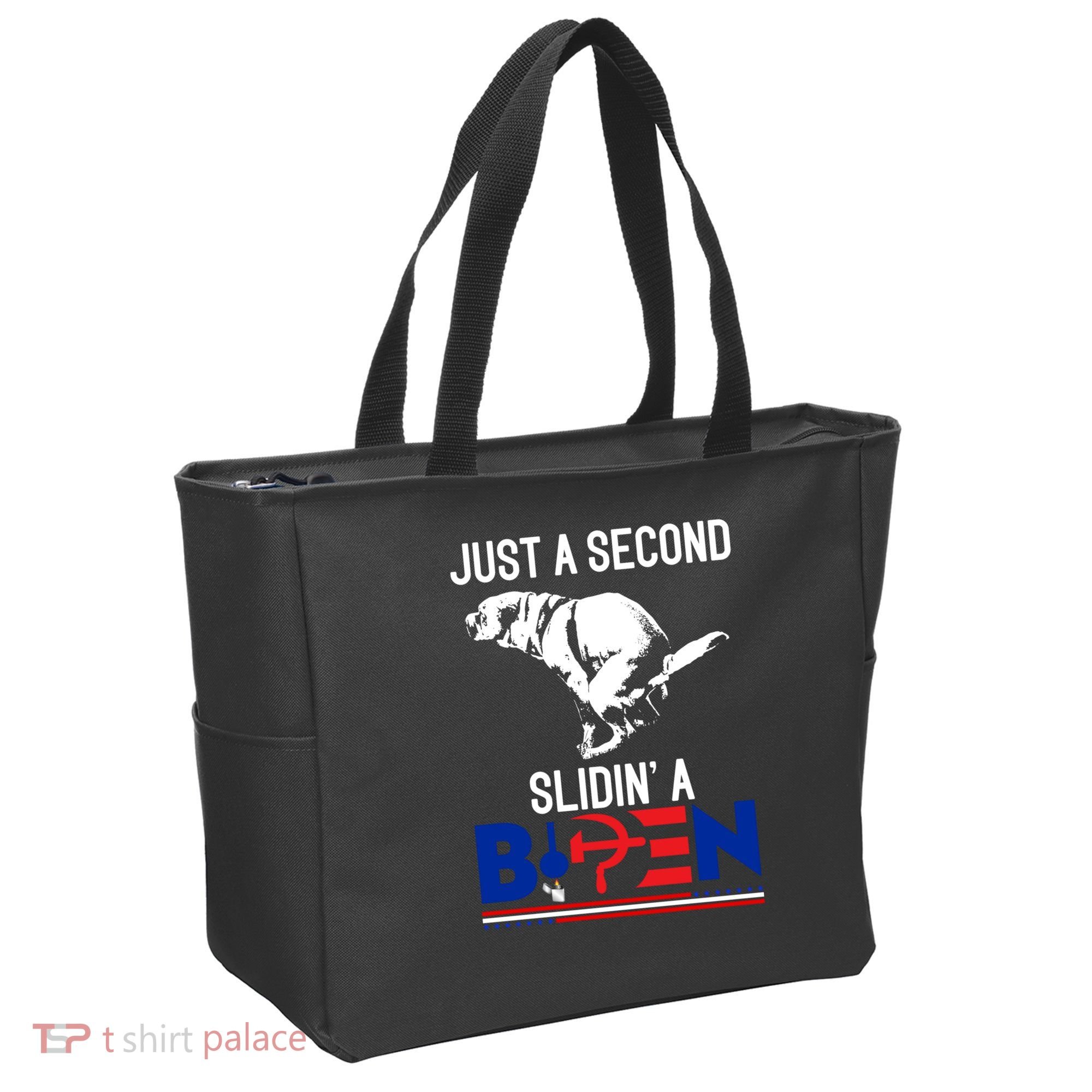 Just A Second Slidin' A Biden Tote Bag