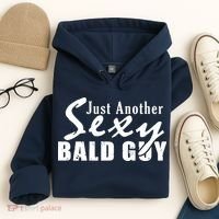 Just Another Sexy Bald Guy Hoodie thumb 4