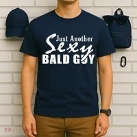 Just Another Sexy Bald Guy T-Shirt thumb 6