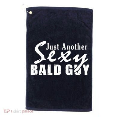 Just Another Sexy Bald Guy Golf Towel