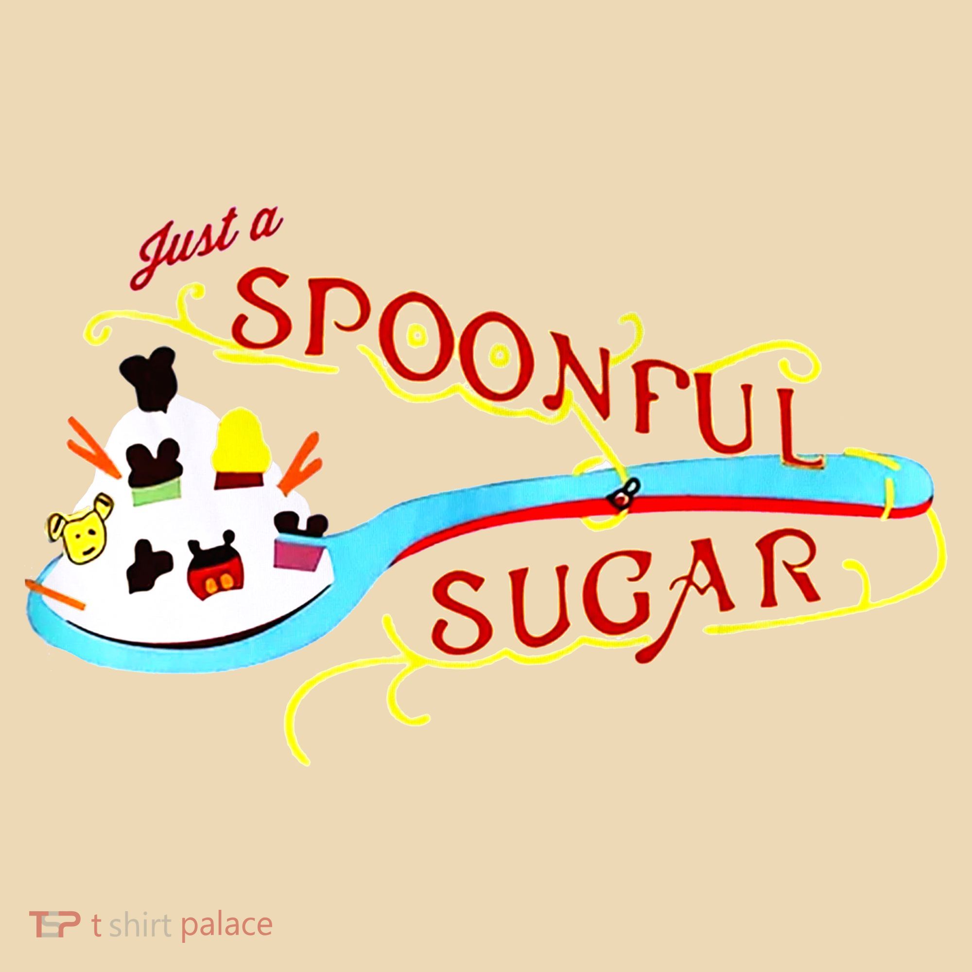 Just A Spoonful Of Sugar Graphic Tee Sweatshirt