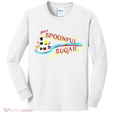 Just A Spoonful Of Sugar Graphic Tee Kids Long Sleeve Shirt
