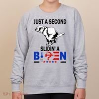 Just A Second Slidin' A Biden Women's Sweatshirt thumb 0