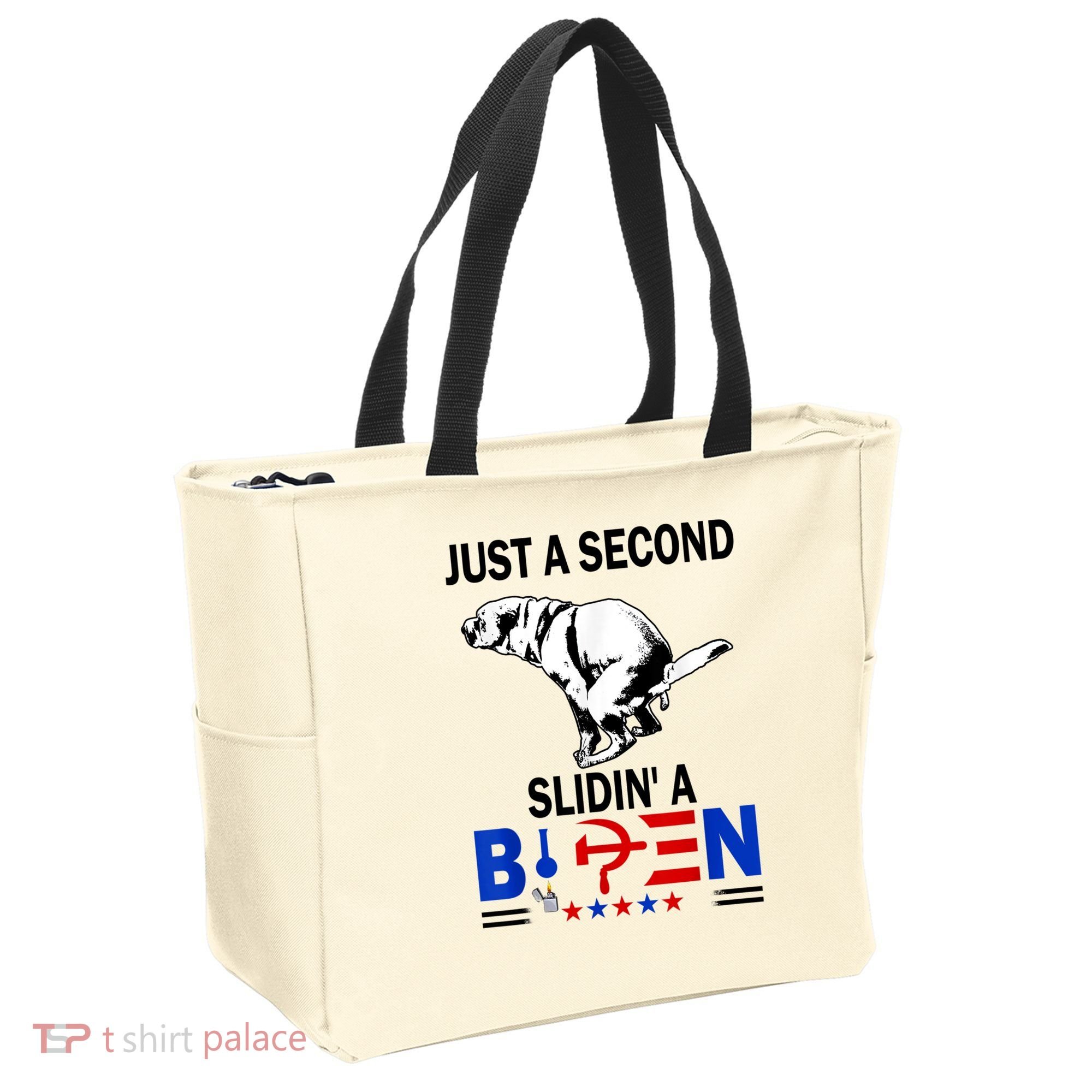 Just A Second Slidin' A Biden Tote Bag