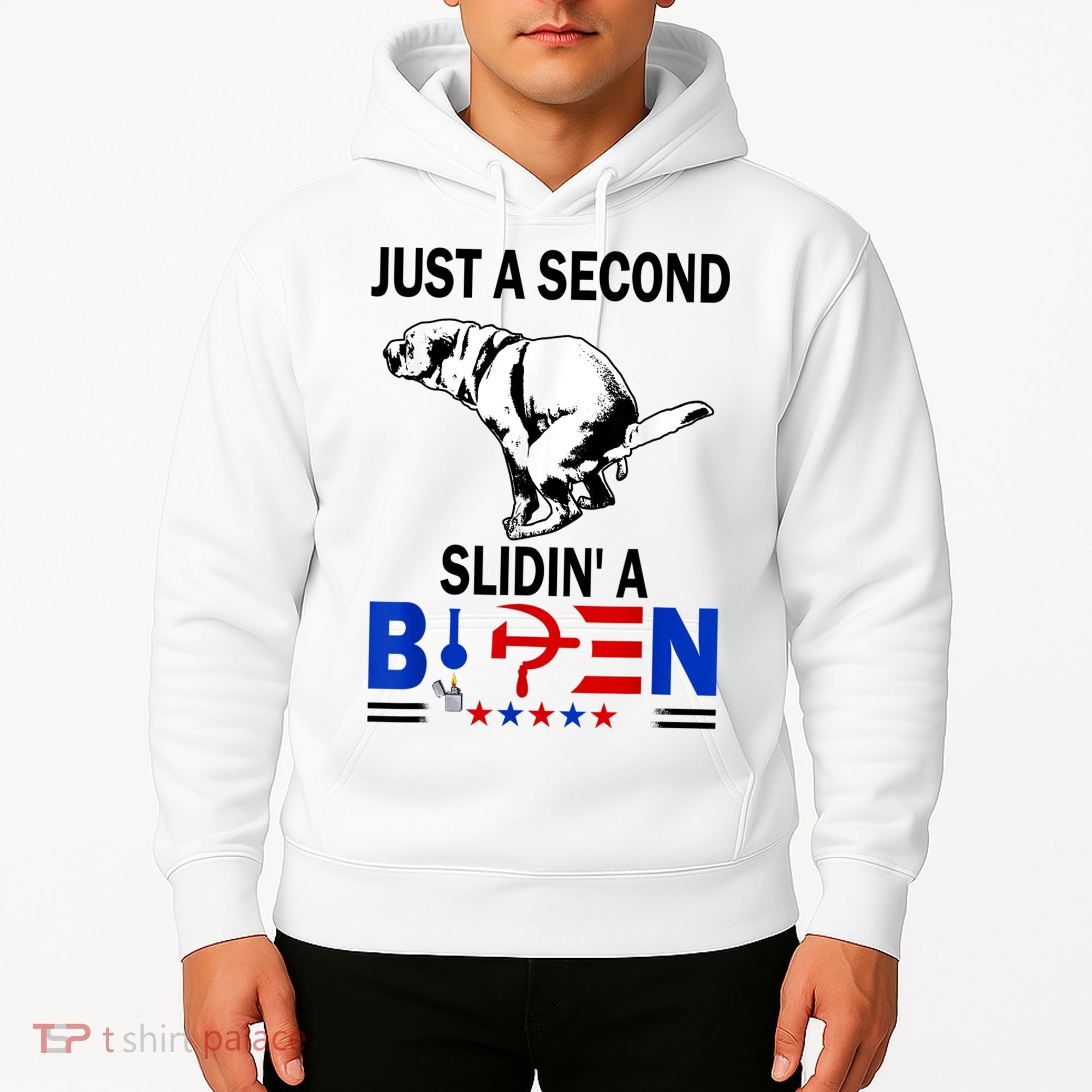 Just A Second Slidin' A Biden Hoodie