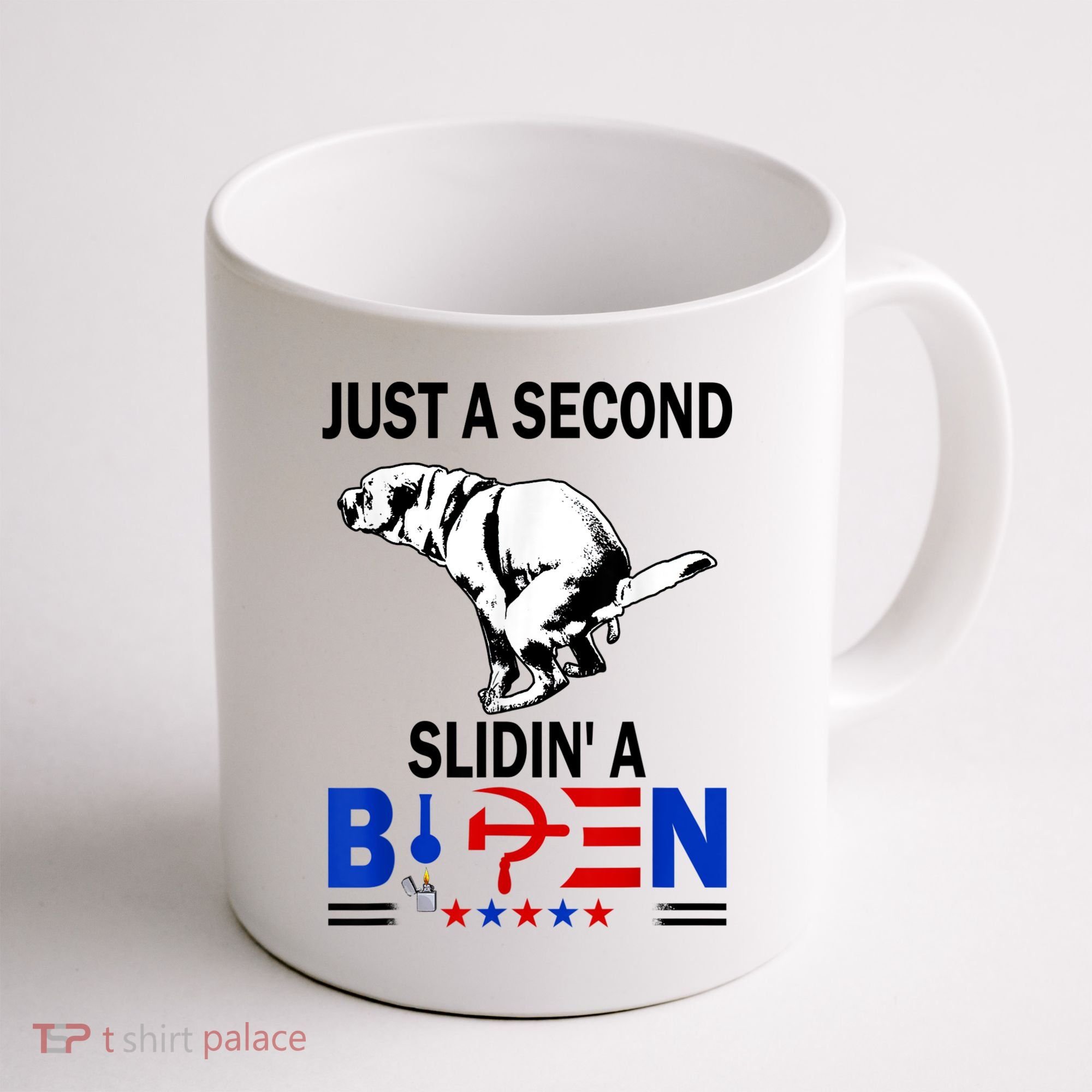 Just A Second Slidin' A Biden Coffee Mug
