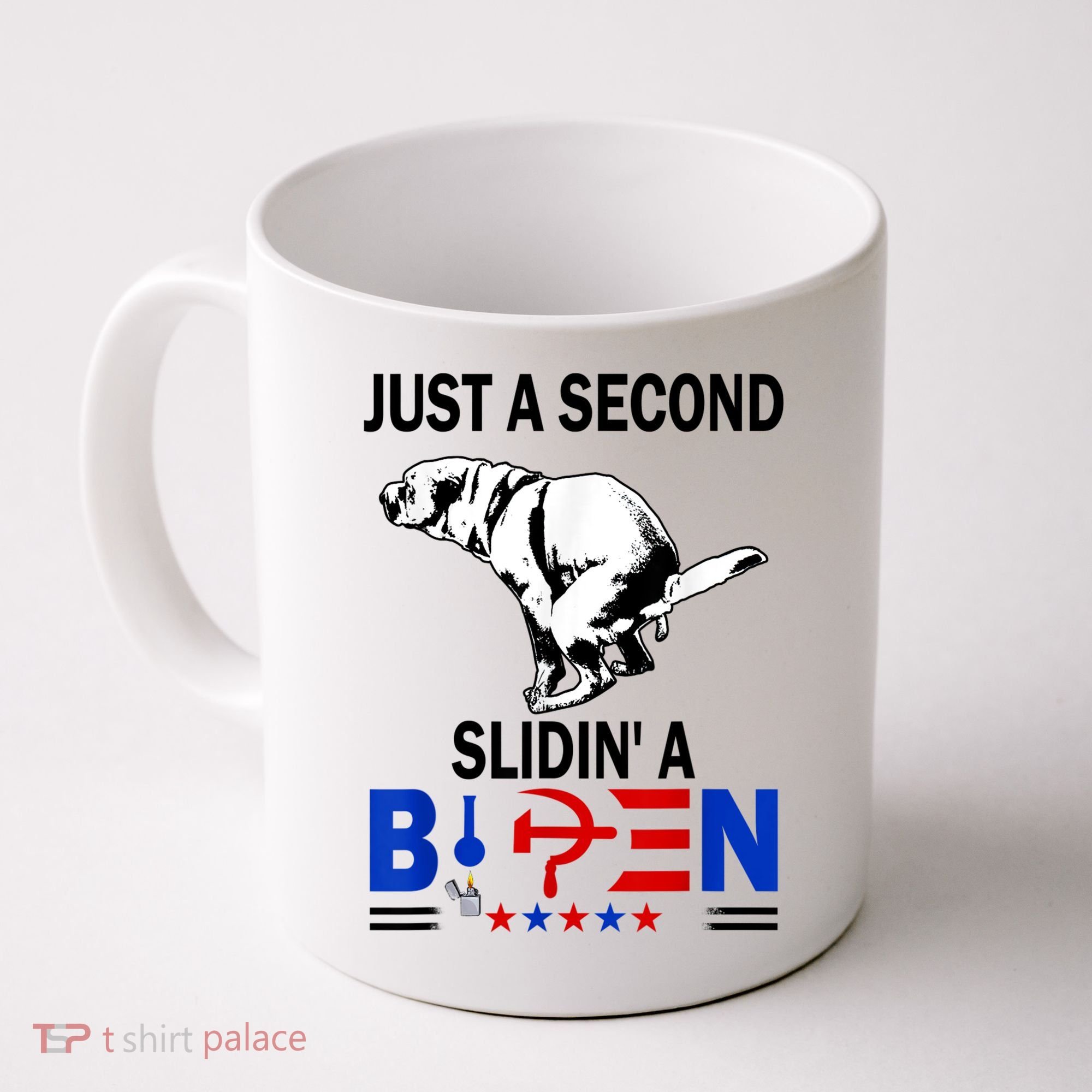 Just A Second Slidin' A Biden Coffee Mug