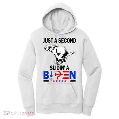 Just A Second Slidin' A Biden Women's Hoodie