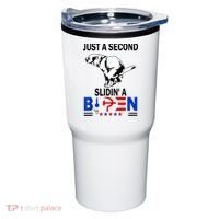 Just A Second Slidin' A Biden Tumbler thumb 0