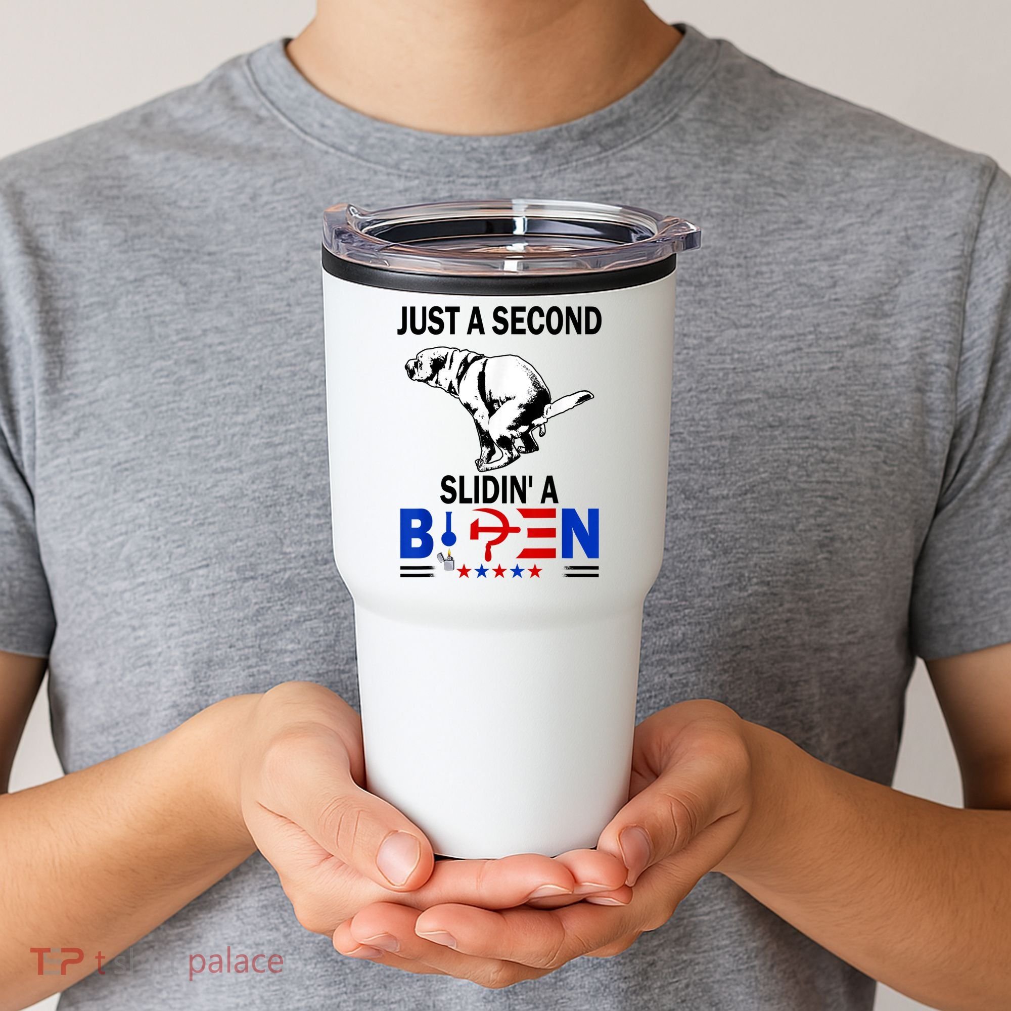 Just A Second Slidin' A Biden Tumbler