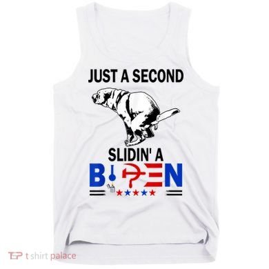 Just A Second Slidin' A Biden Tank Top
