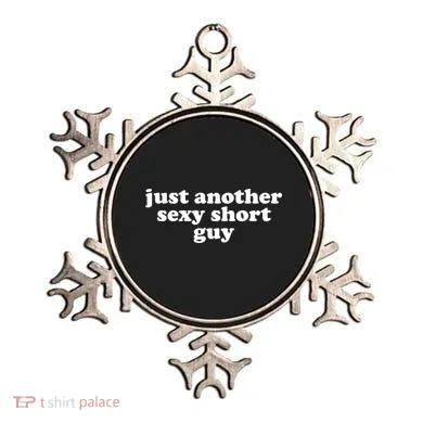 Just Another Sexy Short Guy Funny Ornament