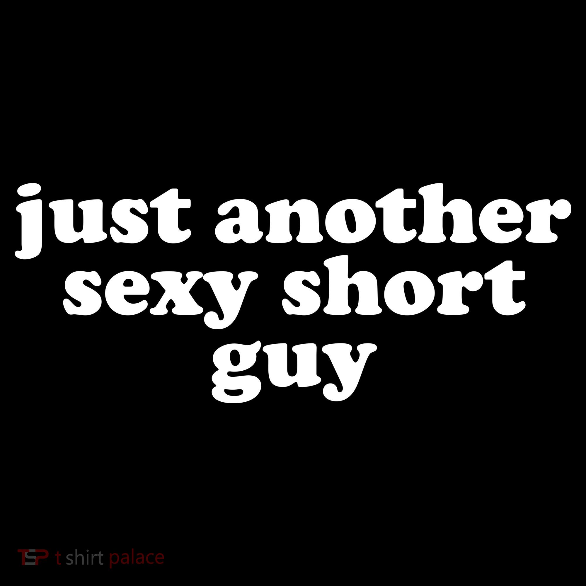 Just Another Sexy Short Guy Funny Ornament