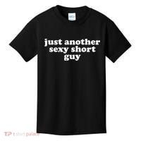 Just Another Sexy Short Guy Funny Kids T-Shirt thumb 0