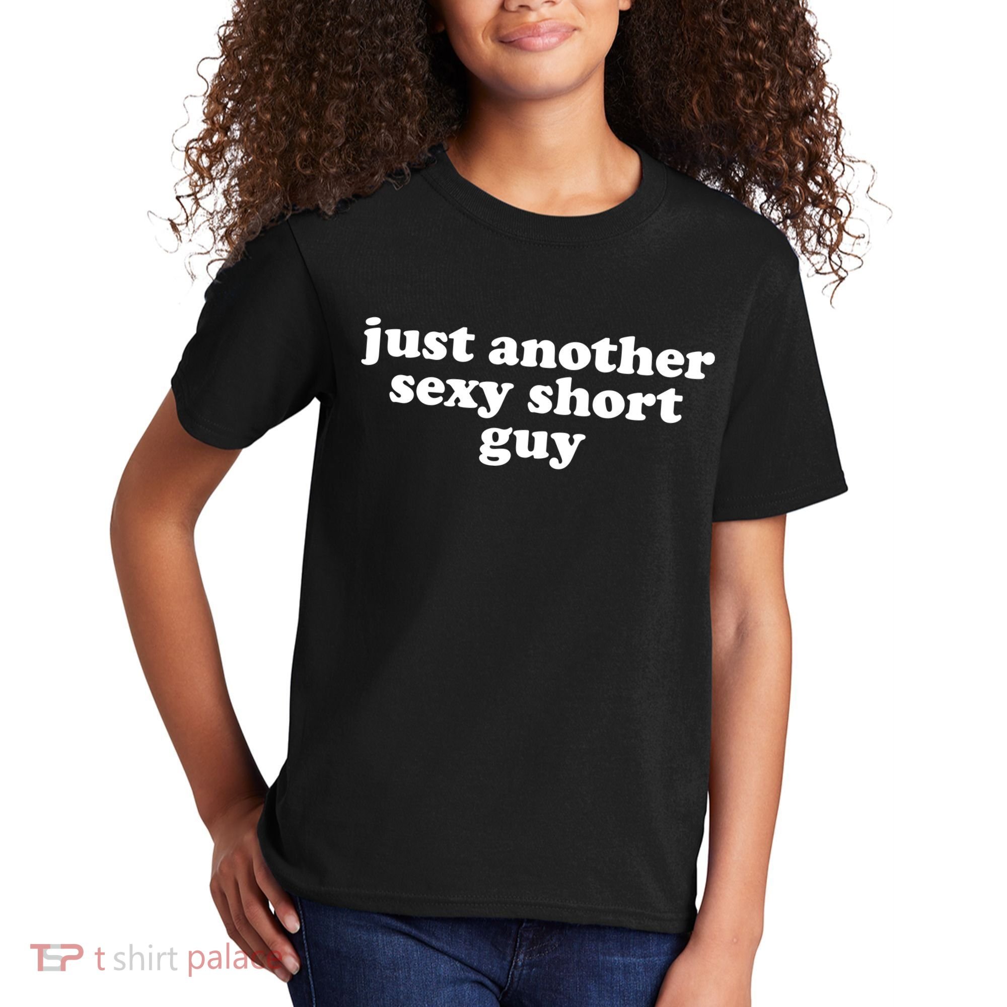 Just Another Sexy Short Guy Funny Kids T-Shirt