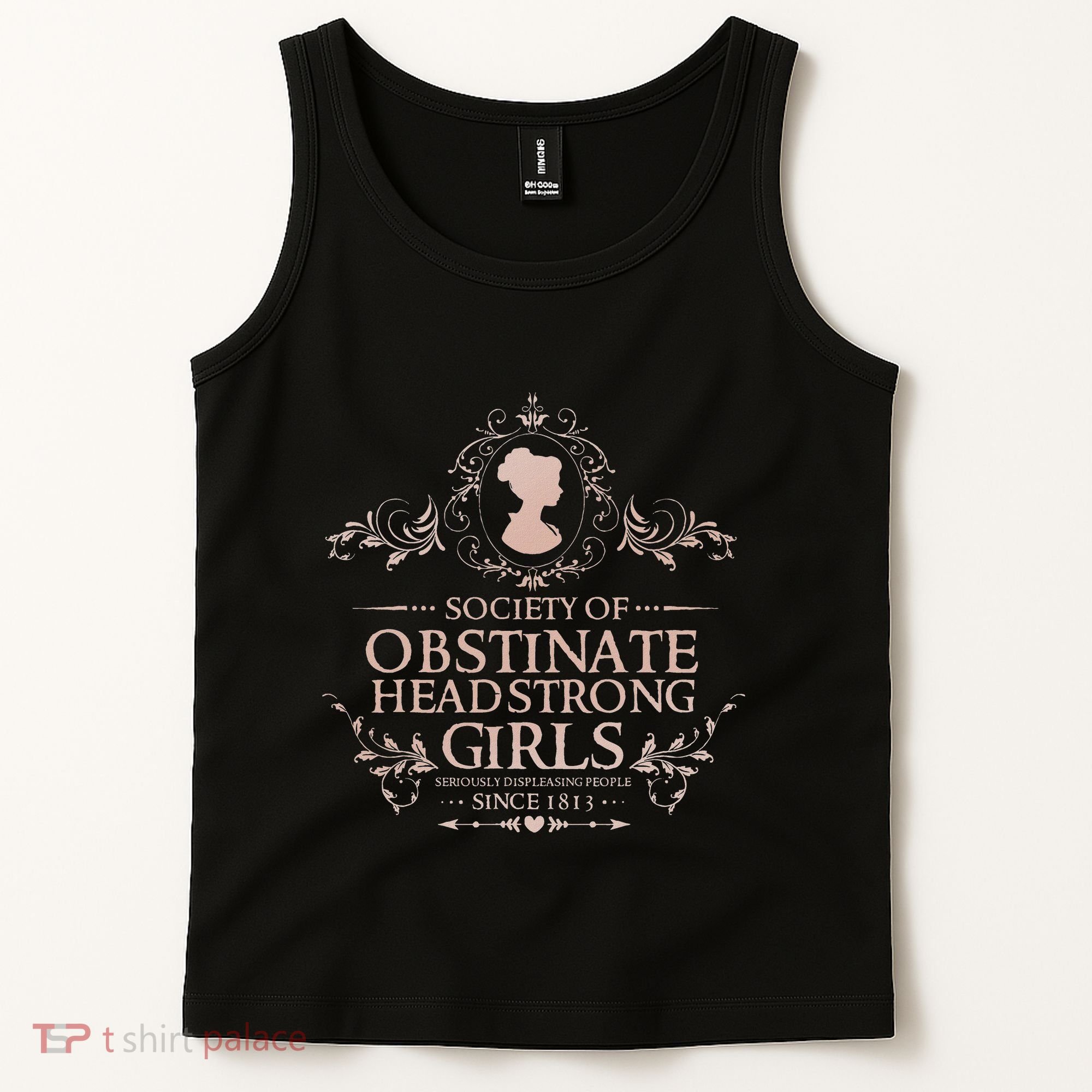 Jane Austen Society Of Obstinate Headstrong Tank Top