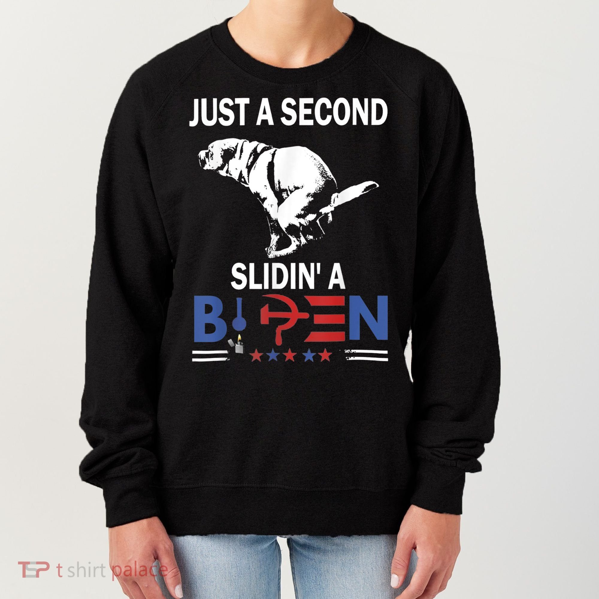 Just A Second Slidin' A Biden Women's Sweatshirt