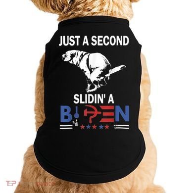 Just A Second Slidin' A Biden Doggie Tank