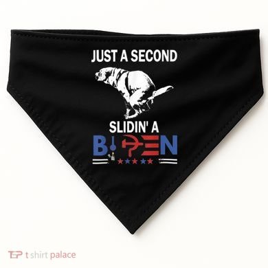 Just A Second Slidin' A Biden USA-Made Doggie Bandana