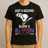 Just A Second Slidin' A Biden T-Shirt thumb 3