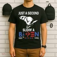 Just A Second Slidin' A Biden T-Shirt thumb 6