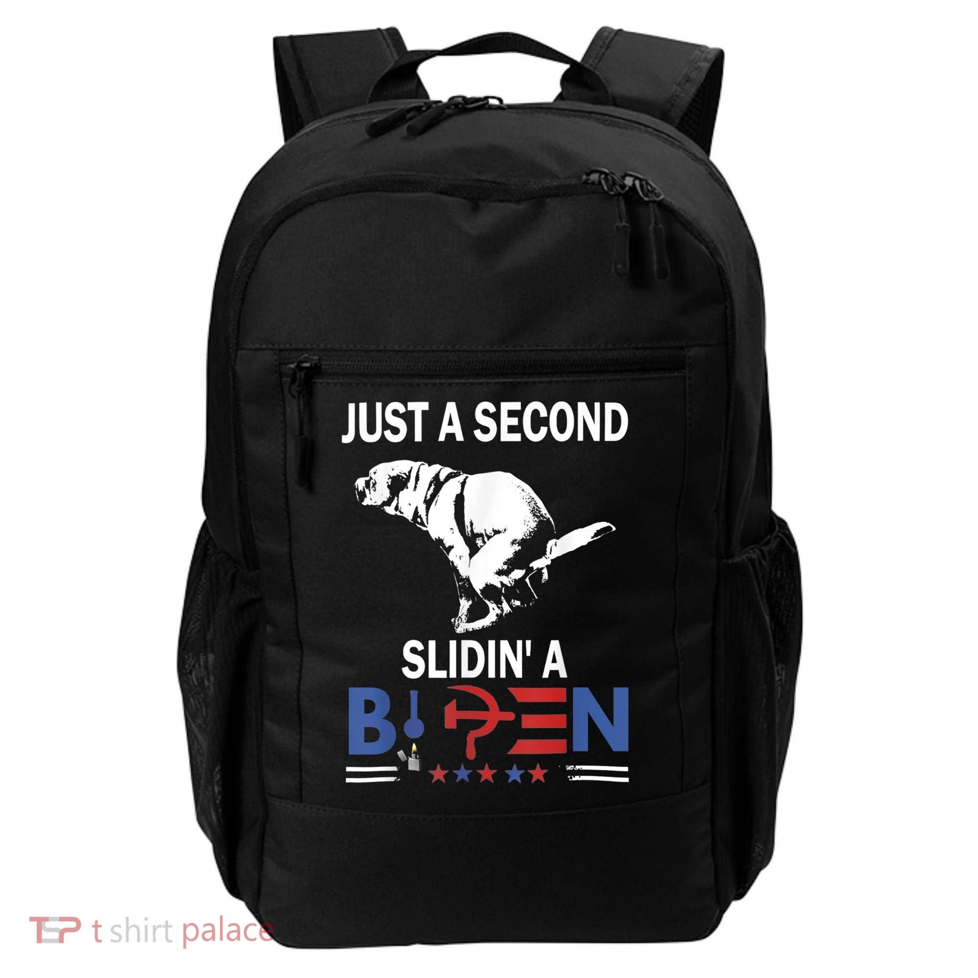 Just A Second Slidin' A Biden Backpack