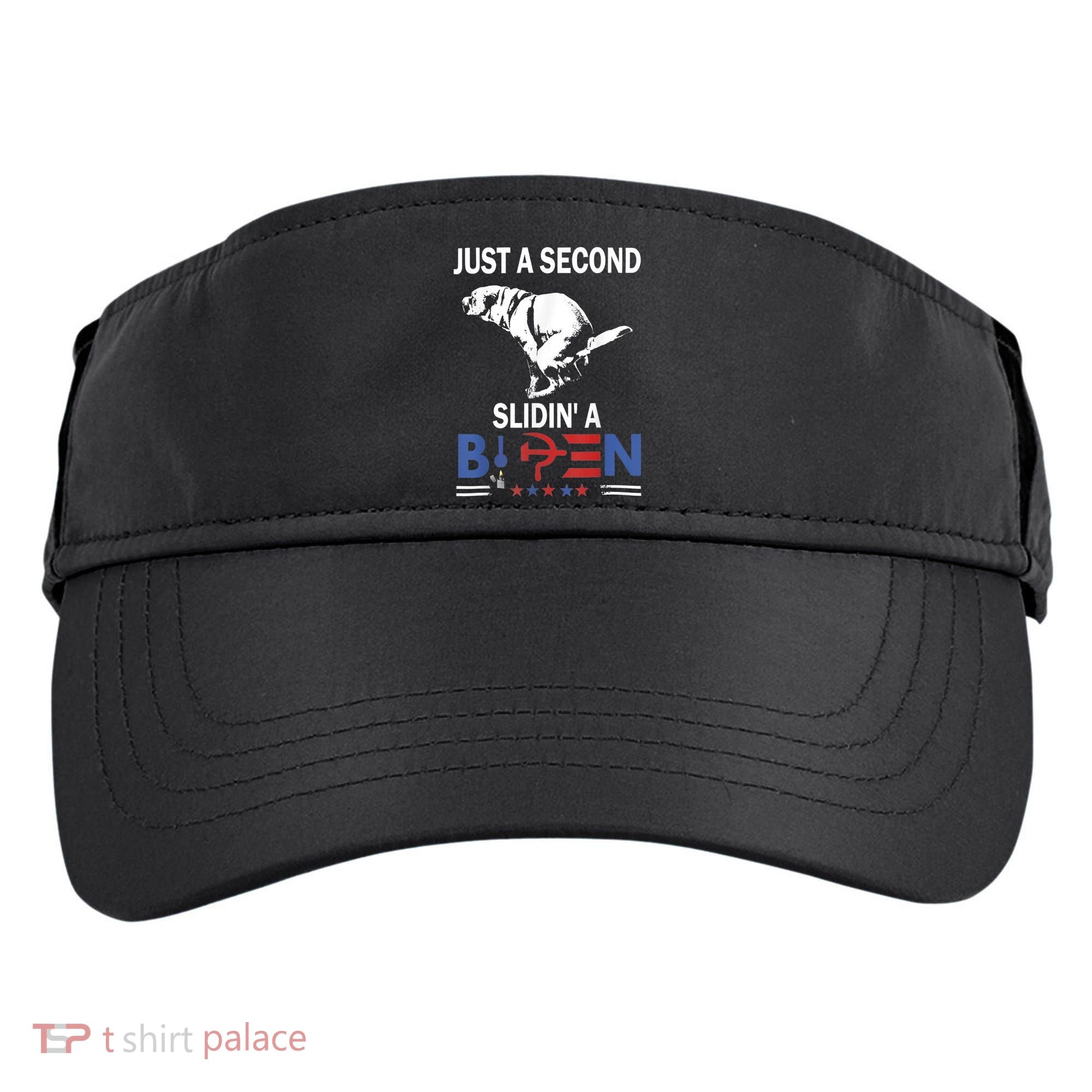 Just A Second Slidin' A Biden Adult Drive Performance Visor