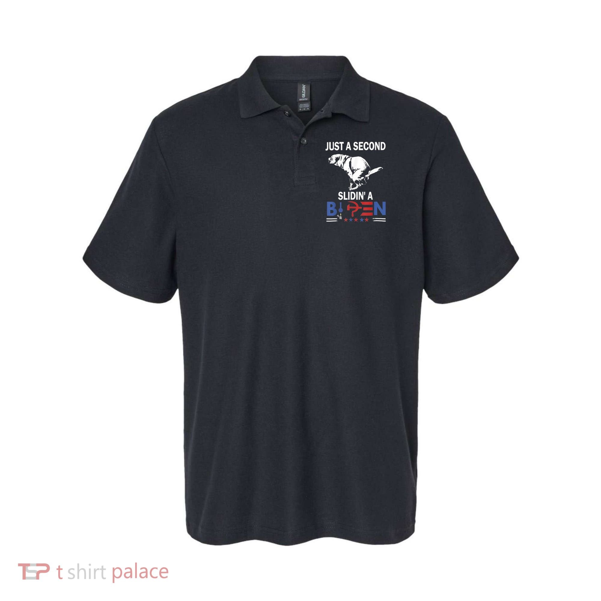Just A Second Slidin' A Biden Polo