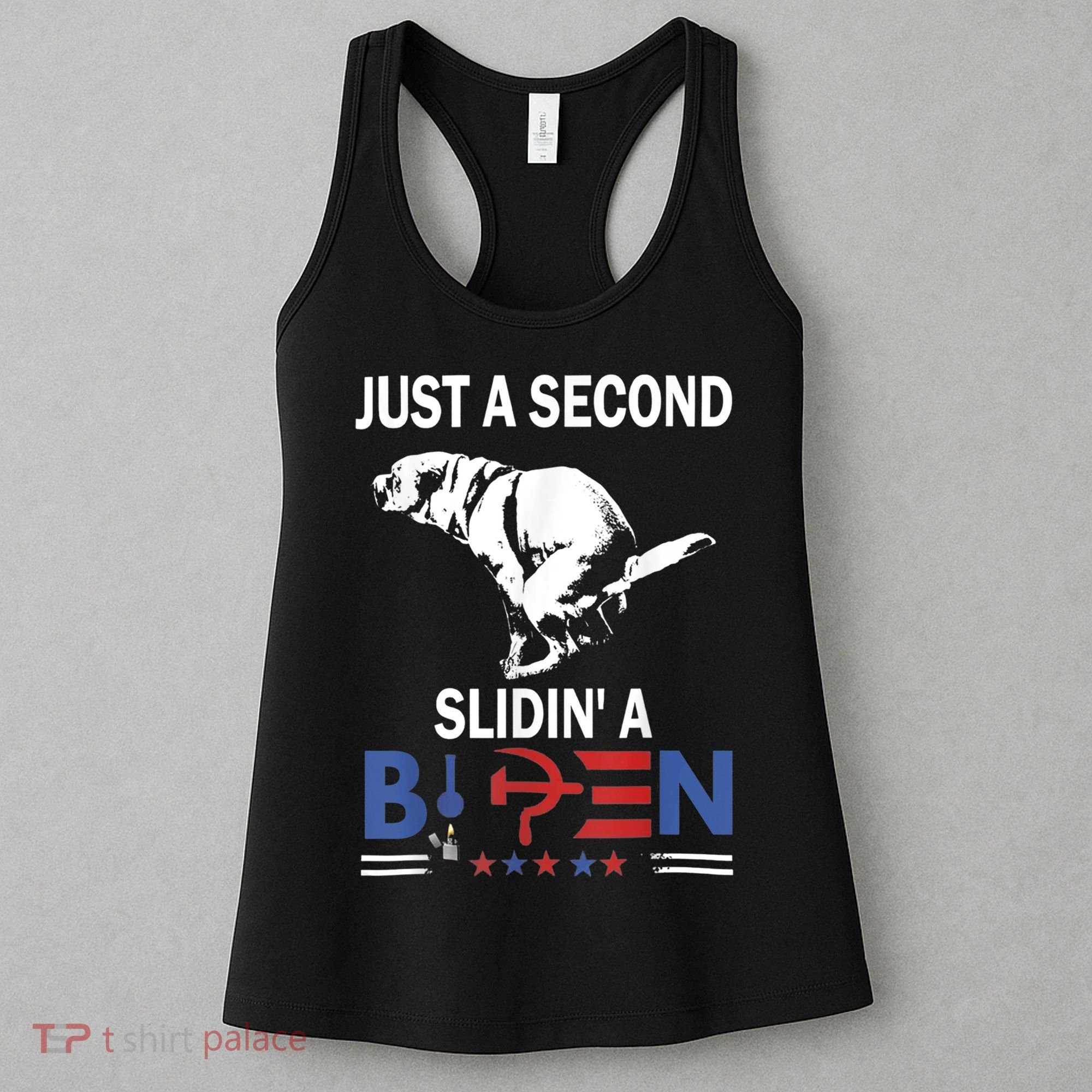 Just A Second Slidin' A Biden Women's Tank Top
