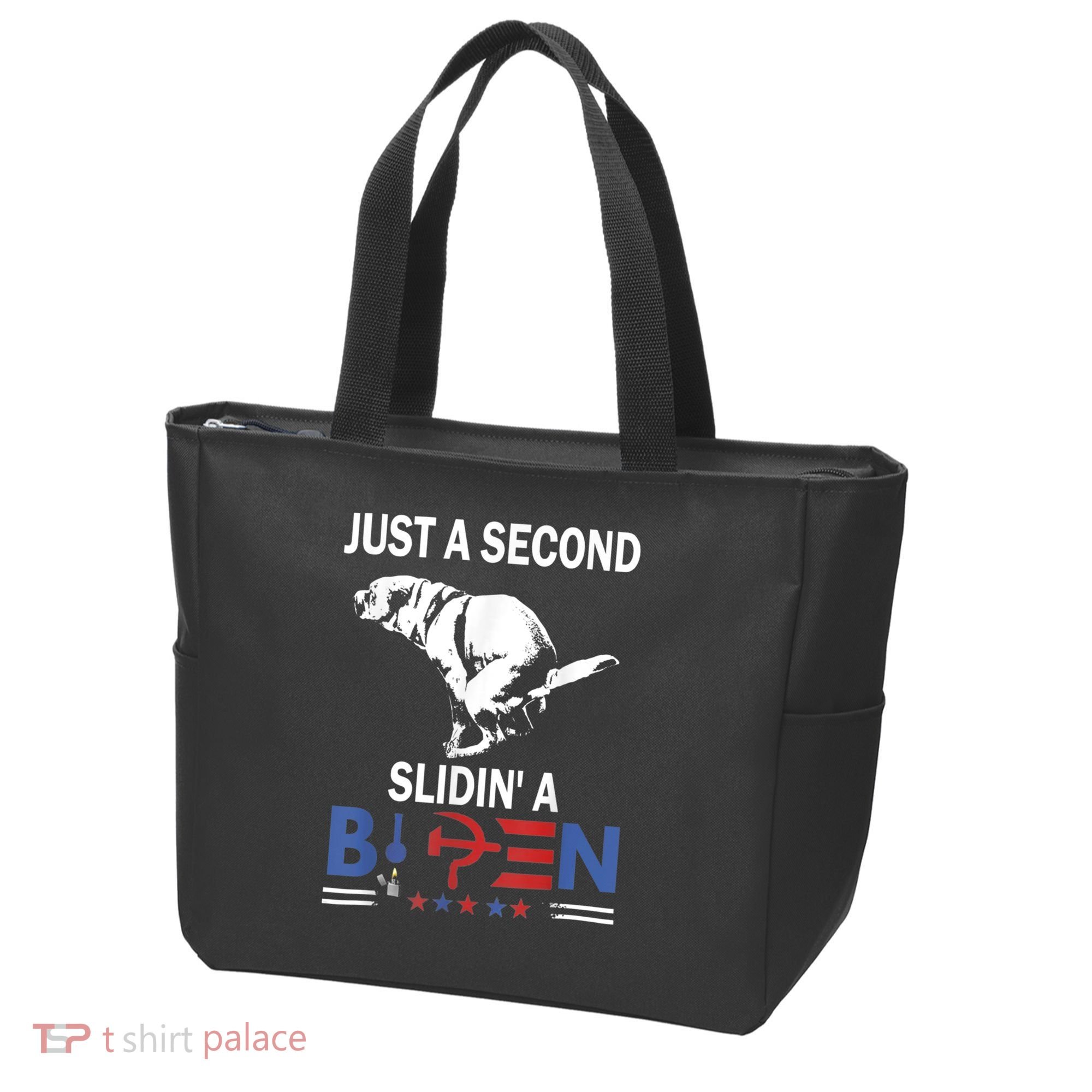 Just A Second Slidin' A Biden Tote Bag