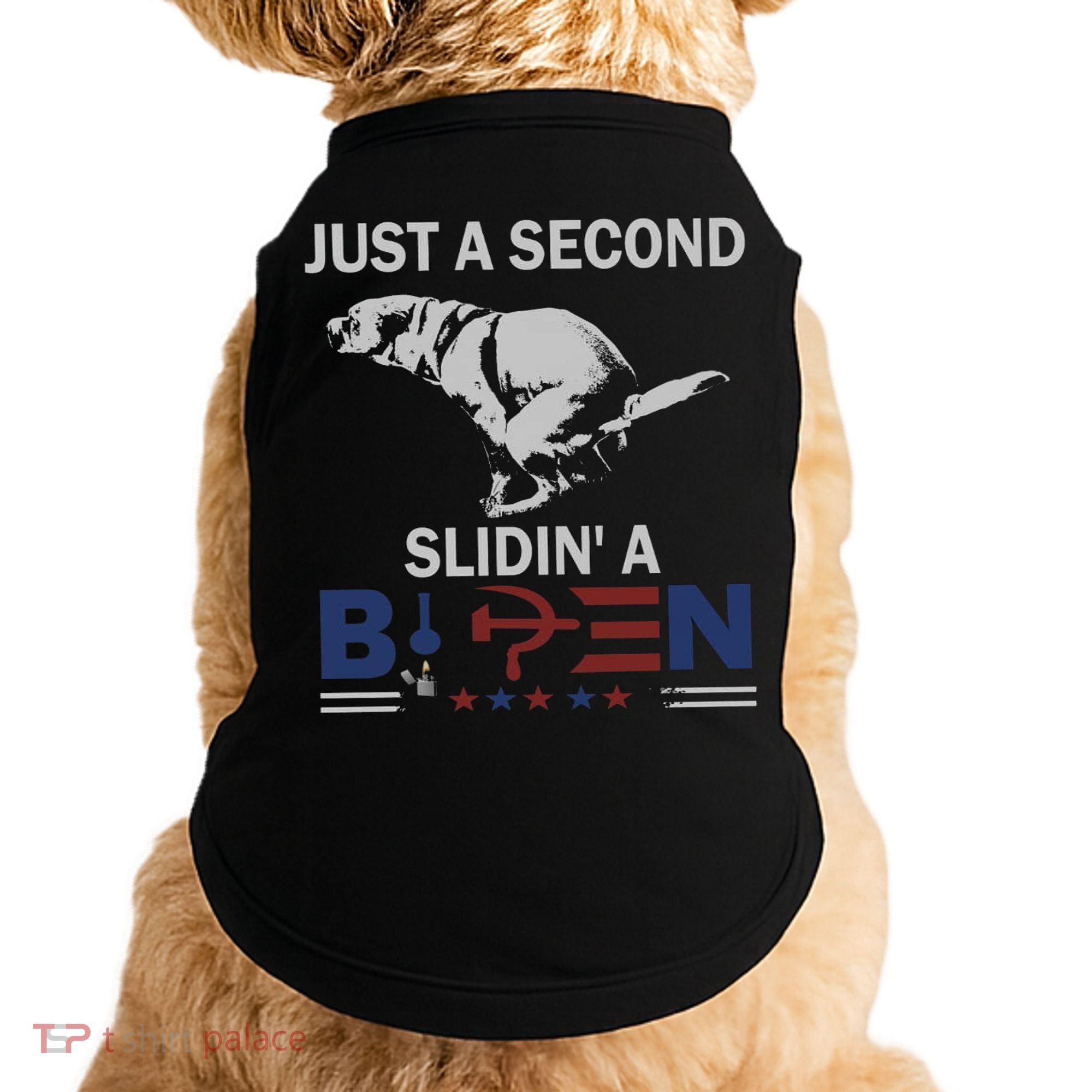 JUST A SECOND SLIDIN'A BIDEN Doggie Tank