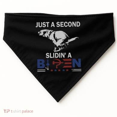 JUST A SECOND SLIDIN'A BIDEN USA-Made Doggie Bandana