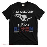 JUST A SECOND SLIDIN'A BIDEN T-Shirt thumb 0