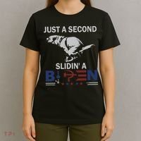 JUST A SECOND SLIDIN'A BIDEN T-Shirt thumb 4