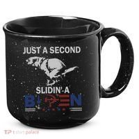 JUST A SECOND SLIDIN'A BIDEN 15oz Campfire Ceramic Mug thumb 0
