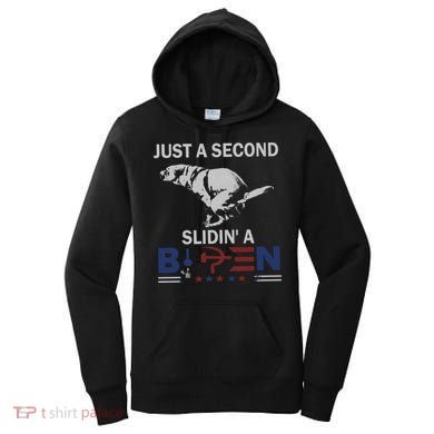 JUST A SECOND SLIDIN'A BIDEN Women's Hoodie