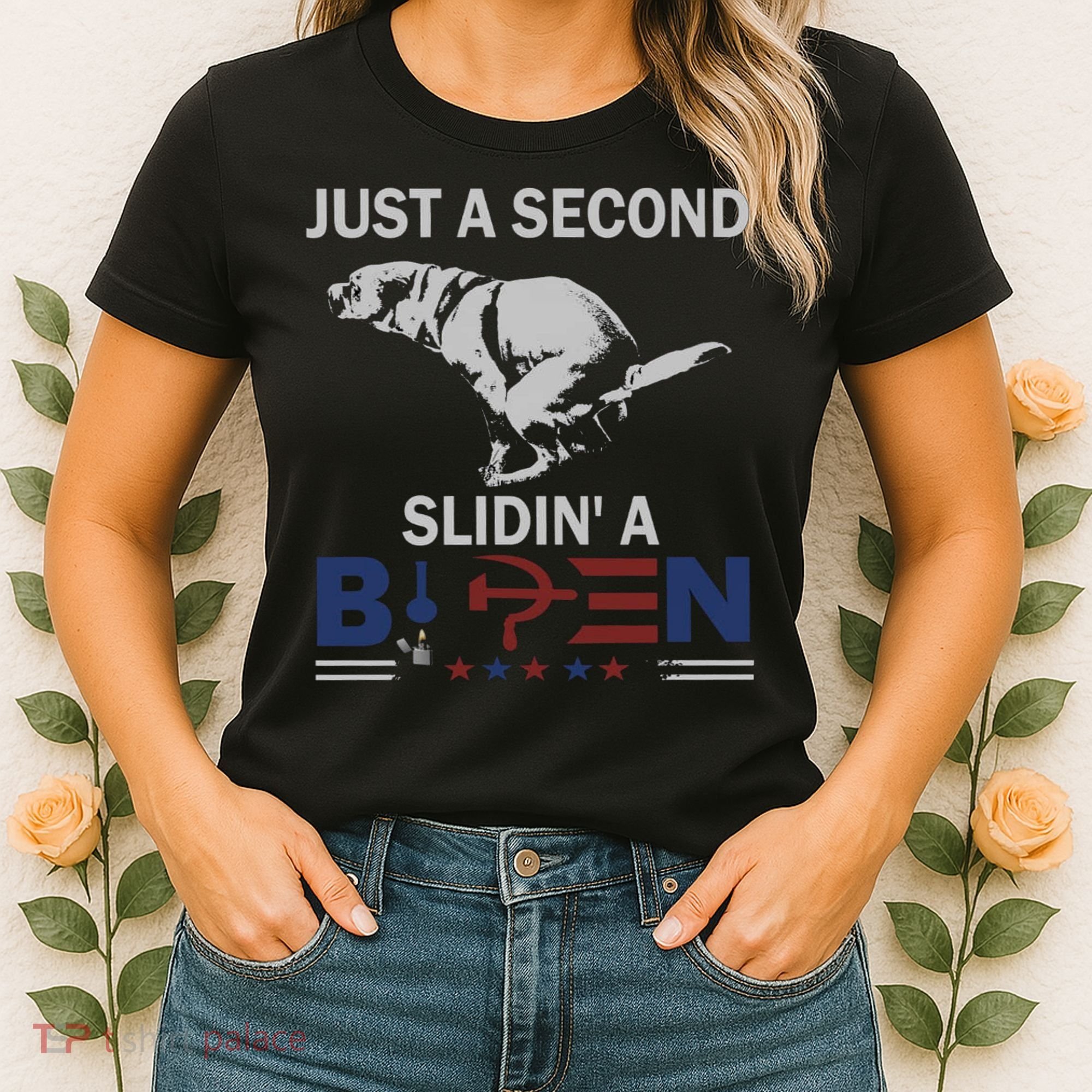 JUST A SECOND SLIDIN'A BIDEN Women's T-Shirt