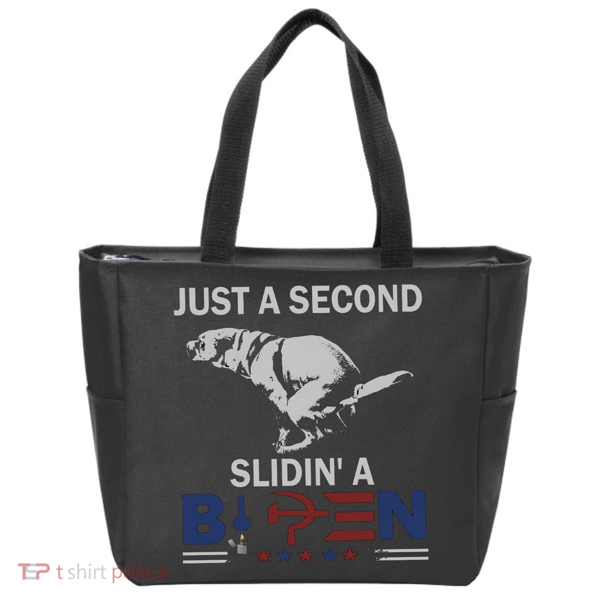 JUST A SECOND SLIDIN'A BIDEN Tote Bag