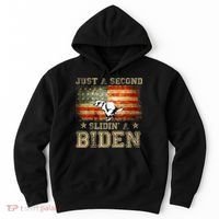 Just A Second Slidin’ A Biden – Funny Political Anti Biden Hoodie thumb 0