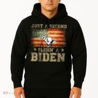 Just A Second Slidin’ A Biden – Funny Political Anti Biden Hoodie thumb 2