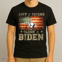 Just A Second Slidin’ A Biden – Funny Political Anti Biden T-Shirt thumb 3