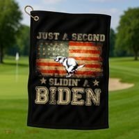 Just A Second Slidin’ A Biden – Funny Political Anti Biden Golf Towel thumb 1