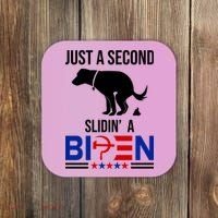 Just A Second Slidin A Biden Funny Dog Coaster thumb 0