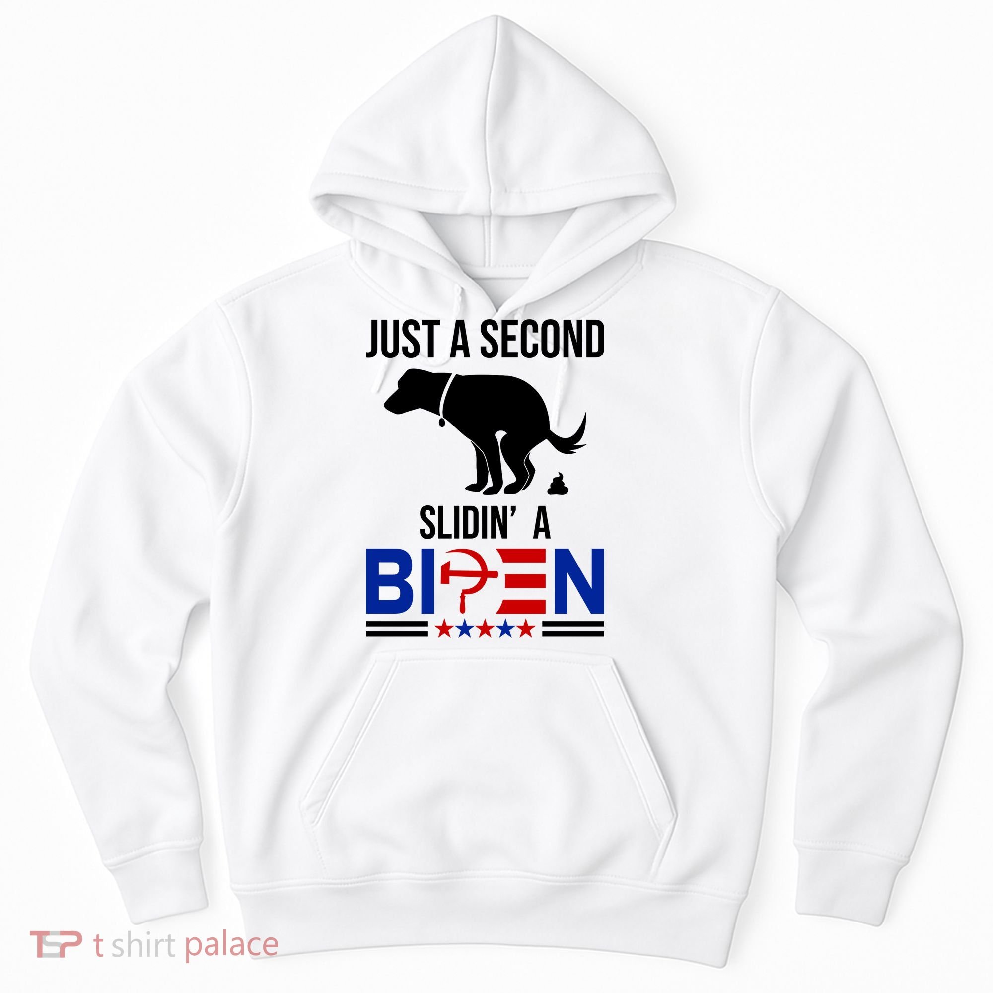 Just A Second Slidin A Biden Funny Dog Hoodie