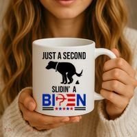 Just A Second Slidin A Biden Funny Dog Coffee Mug thumb 3