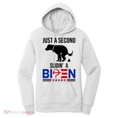 Just A Second Slidin A Biden Funny Dog Women's Hoodie