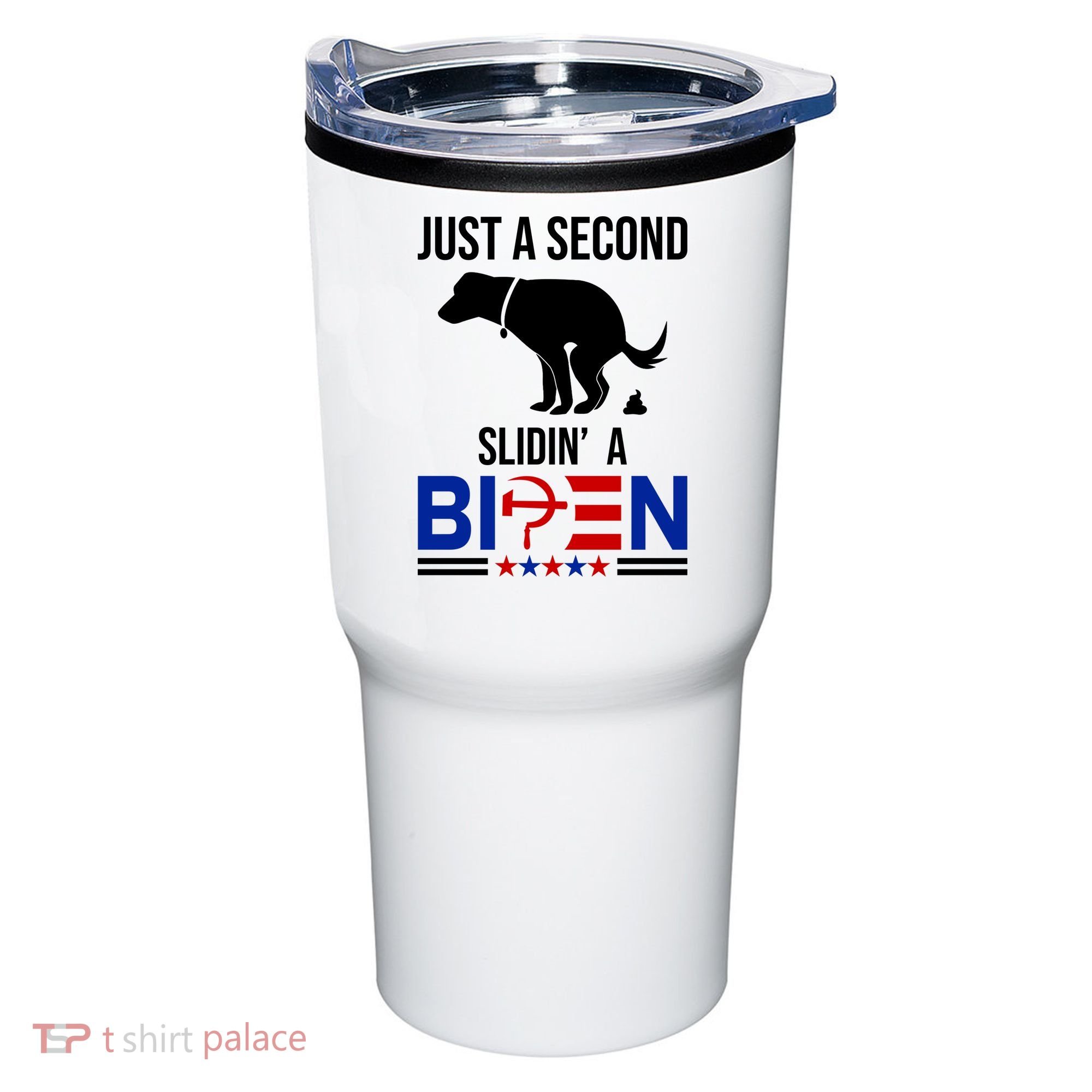 Just A Second Slidin A Biden Funny Dog Tumbler