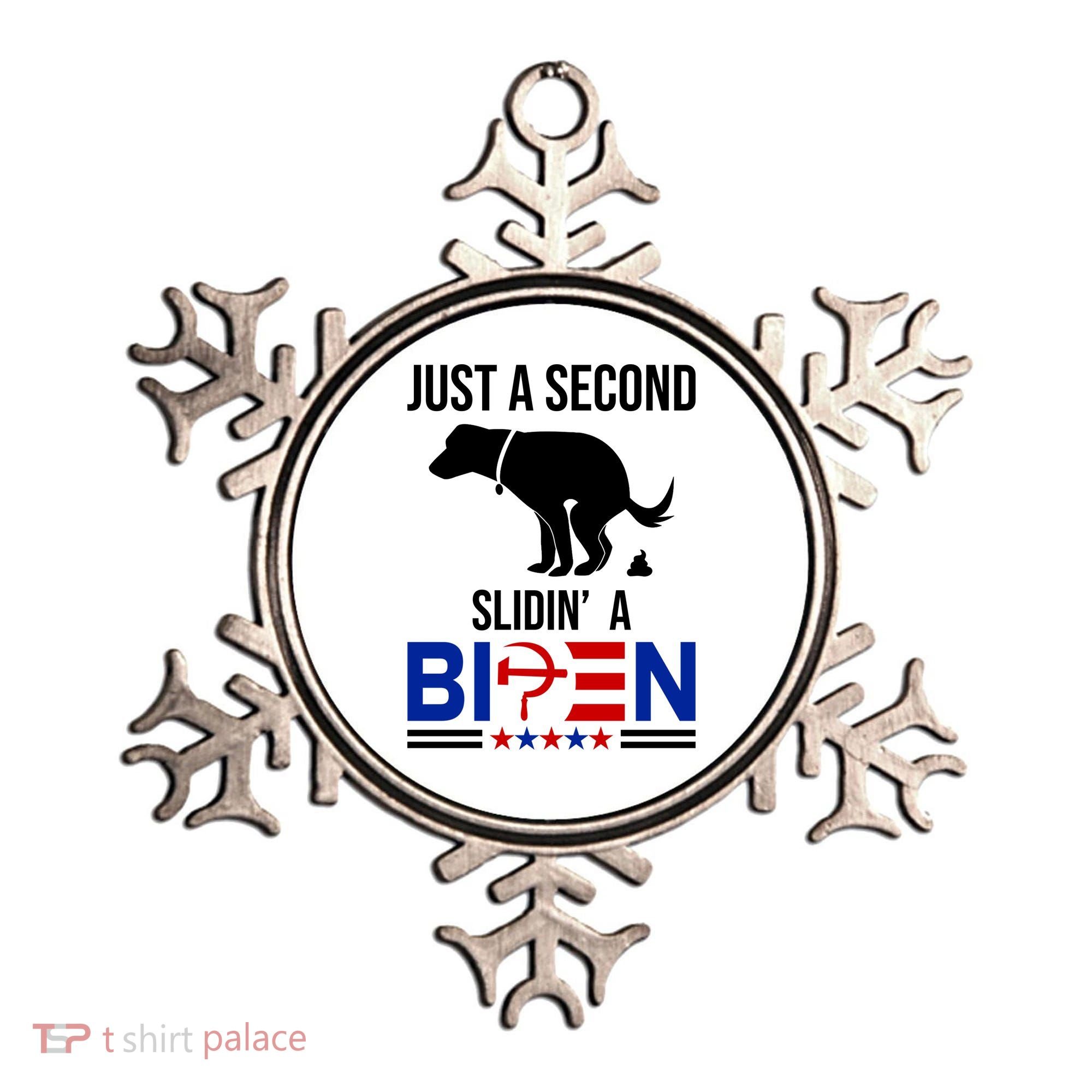 Just A Second Slidin A Biden Funny Dog Ornament